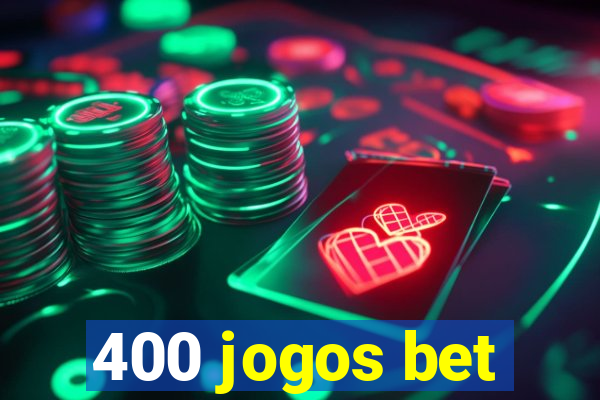 400 jogos bet